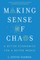 Making Sense of Chaos