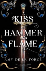 A Kiss of Hammer and Flame