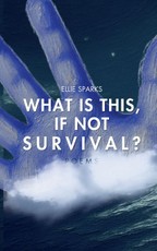What Is This, If Not Survival?