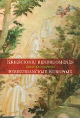 Krikščionių bendruomenės besikuriančioje Europoje