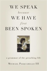 We Speak Because We Have First Been Spoken