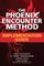 The Phoenix Encounter Method: Implementation Guide