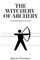 The Witchery of Archery