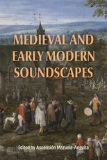 Medieval and Early Modern Soundscapes