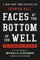 Faces at the Bottom of the Well