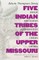 Five Indian Tribes of the Upper Missouri, Volume 59