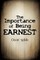 The Importance of Being Earnest