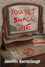 You Yet Shall Die