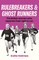 Rulebreakers and Ghost Runners