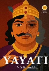 Yayati - A Classic Tale of Lust