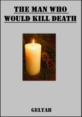 Man Who Would Kill Death