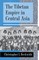 The Tibetan Empire in Central Asia