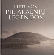 Lietuvos piliakalnių legendos