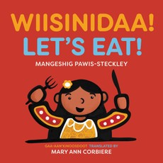 Wiisni-daa! / Let's Eat!