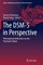 The DSM-5 in Perspective