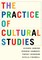 The Practice of Cultural Studies