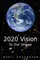 2020 Vision