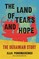 The Land of Tears and Hope