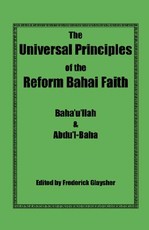 The Universal Principles of the Reform Bahai Faith