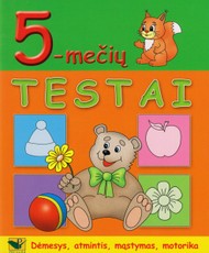 5-mečių testai. Dėmesys, atmintis, mąstymas, motorika