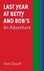 Last Year at Betty and Bob's