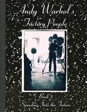 Andy Warhol's Factory People Book II