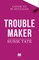 Trouble Maker