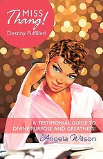 Miss Thang! Destiny Fulfilled