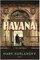Havana. Aistrų miestas