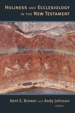 Holiness and Ecclesiology in the New Testament