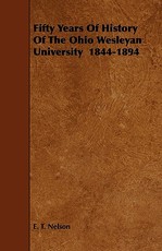 Fifty Years of History of the Ohio Wesleyan University 1844-1894