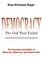Democracy - The God That Failed