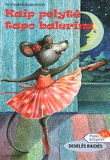 Kaip pelytė tapo balerina