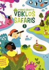 Veiklos safaris. 1 dalis
