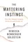 The Mattering Instinct