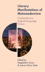 Literary Manifestations of Metamodernism