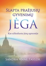 Slapta praėjusių gyvenimų jėga