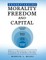 Understanding Morality, Freedom and Capital