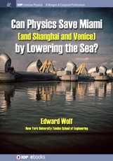 Can Physics Save Miami (and Shanghai and Venice, by Lowering the Sea)?