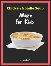 Chicken Noodle Soup Maze For Kids Age 4-6