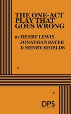 The One-Act Play That Goes Wrong
