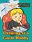 Drawing is a Great Hobby Learn to Draw Activity Book