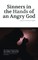 Sinners in the Hands of an Angry God