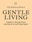 The Monocle Book of Gentle Living