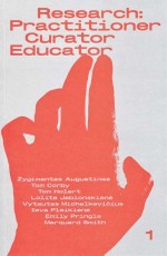 Research: Practitioner. Curator. Educator