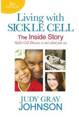 Living With Sickle Cell - The Inside Story