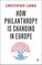 How Philanthropy is Changing in Europe