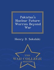 Pakistan's Nuclear Future