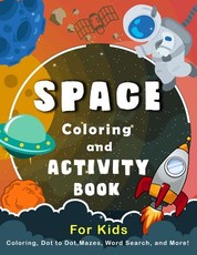 Space Coloring and Activity Book for Kids