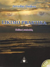 Likimo praktika. Kelias į stebuklą